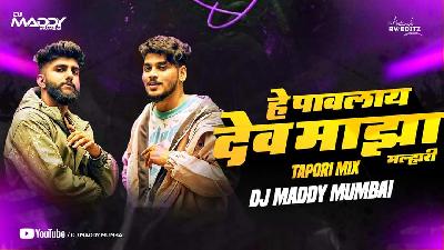 Hey Pavlay - Tapori Mix - DJ Maddy Mumbai